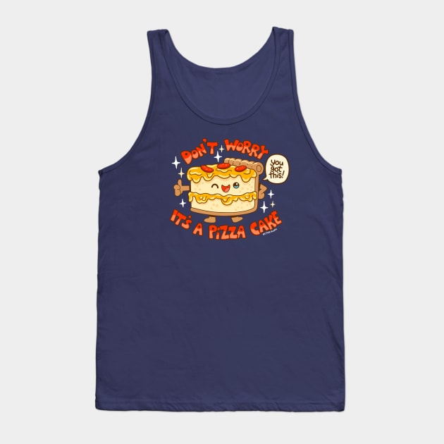 You Got This! It's a Pizza Cake Tank Top by CTKR Studio